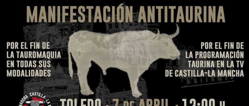 Este Domingo Primera Manifestaci N Antitaurina Auton Mica Organizada