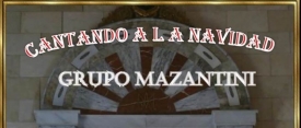 El Grupo Mazantini ofrecerá el concierto "Cantando a la Navidad" en el Convento de las Carmelitas Descalzas