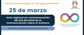 La Federación Autismo Castilla-La Mancha analizará los retos pendientes de la Estrategia TEA diez años después de su aprobación, en un acto regional el 25 de marzo